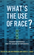 What's the Use of Race? book cover