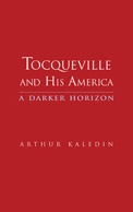Tocqueville and His America book cover