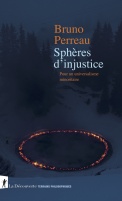 Cover image of the book Spheres of Injustice. In Defense of Minority Universalism in French it reads Sphères d’injustice. Pour un universalisme minoritaire 