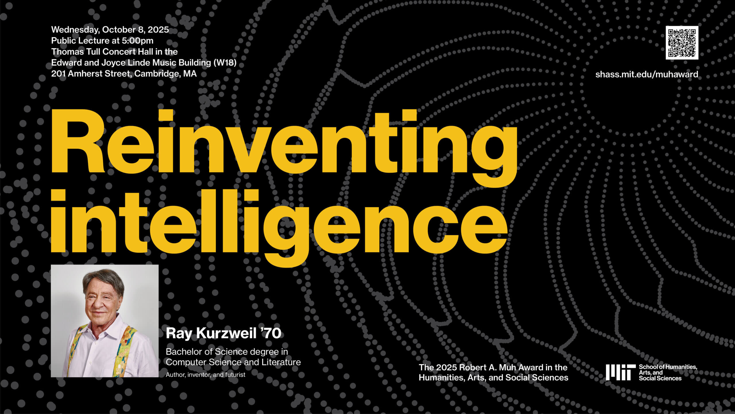 Flier announcing Robert A Muh Award lecture featuring MIT alumnus Ray Kurzweil on Wednesday, October 8 at 5 pm in the Edward and Joyce Linde Music Building Thomas Tull Concert Hall